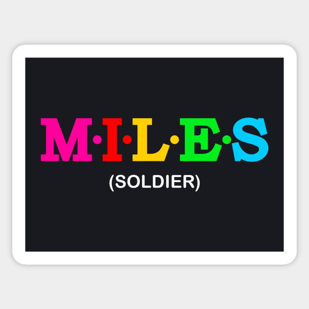 Miles - Soldier. Sticker by Koolstudio